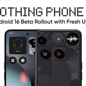 Nothing Phone (3) Begins Android 16 Beta Rollout with Latest Features & UI Tweaks