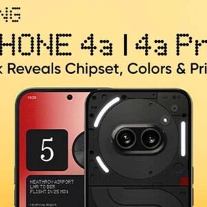 Nothing Phone (4a) and (4a) Pro leaked with Chipset Details, Colors, and Price Tag