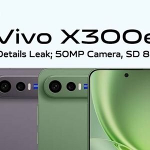 Vivo X300e Leaked with More Details; 50MP Camera, Snapdragon 8 Gen 5, and More